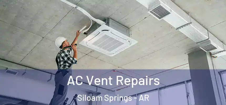  AC Vent Repairs Siloam Springs - AR