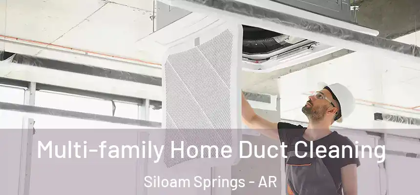  Multi-family Home Duct Cleaning Siloam Springs - AR